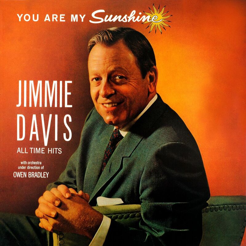 Jimmie Davis' Greatest Hit: You Are My Sunshine
